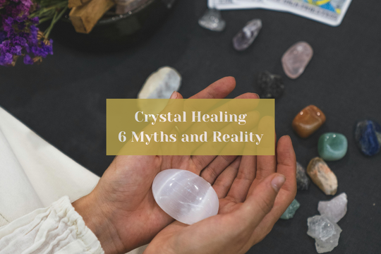 Crystal Healing: 6 Myths and Reality